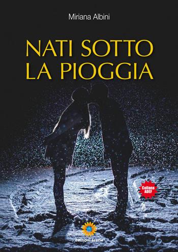 Nati sotto la pioggia - Miriana Albini - Libro Eracle 2019, Adef | Libraccio.it
