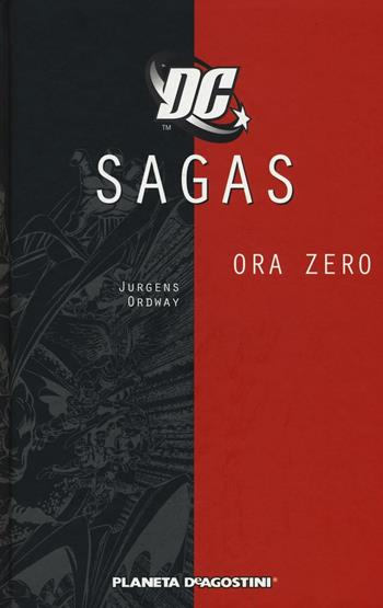 DC Sagas. Vol. 7: Ora zero - Dan Jurgens - Libro Eracle 2016 | Libraccio.it