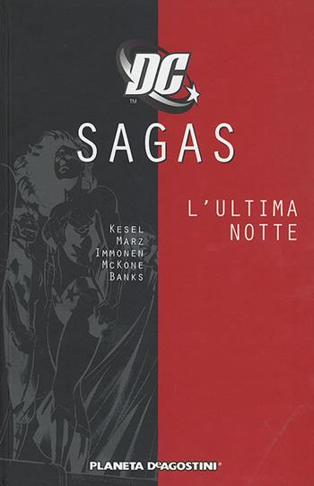 Sagas. Vol. 8 L'ultima notte - Karl Kesel - Libro Eracle 2020 | Libraccio.it