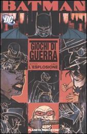 Giochi di guerra. Batman