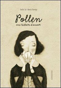 Polline. Una storia d'amore. Ediz. francese - Davide Calì - Libro Kite 2013, Passepartout | Libraccio.it