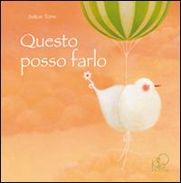 Questo posso farlo - Satoe Tone - Libro Kite 2014 | Libraccio.it