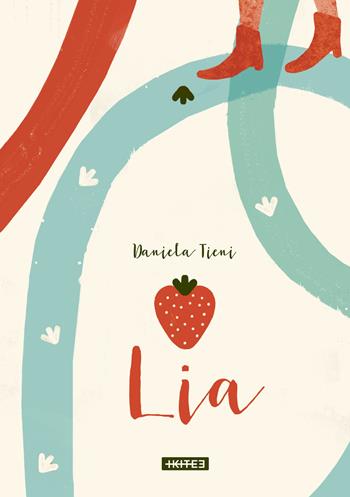 Lia - Daniela Tieni - Libro Kite 2019 | Libraccio.it