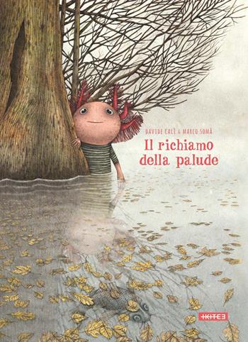 Il richiamo della palude. Ediz. a colori - Davide Calì - Libro Kite 2016, Albi illustrati | Libraccio.it