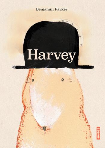 Harvey - Benjamin Parker - Libro Kite 2017, Albi illustrati | Libraccio.it