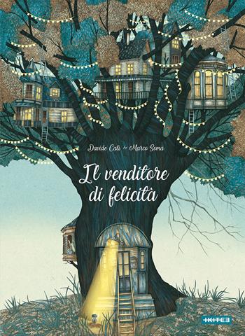 Il venditore di felicità - Davide Calì, Marco Somà - Libro Kite 2018, Albi illustrati | Libraccio.it