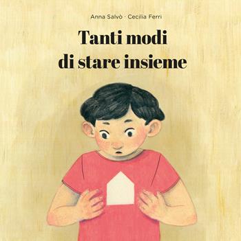 Tanti modi di stare insieme. Ediz. illustrata - Cecilia Ferri, Anna Salvo - Libro Kite 2022 | Libraccio.it