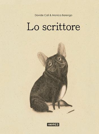 Lo scrittore - Davide Calì, Monica Barengo - Libro Kite 2019, Albi illustrati | Libraccio.it