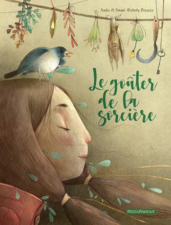 Le goûter de la sorcière. Ediz. a colori - Nadia Al Omari - Libro Kite 2021, Passepartout | Libraccio.it
