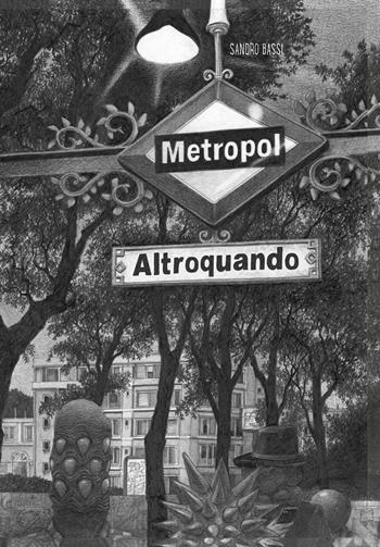 Altroquando - Sandro Bassi - Libro Kite 2023, Le voci | Libraccio.it