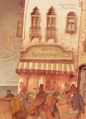 Retrobottega. Ediz. illustrata - Nadia Al Omari - Libro Kite 2024, Albi illustrati | Libraccio.it