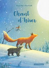 Chant d'hiver. Ediz. illustrata