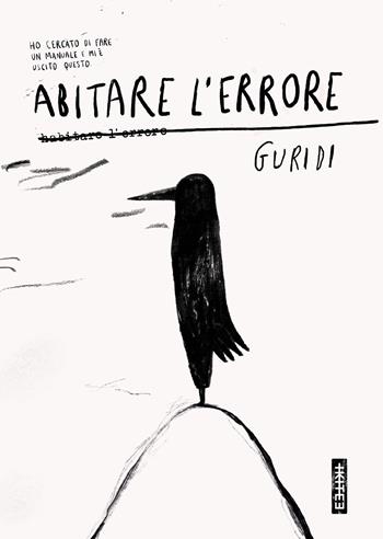 Abitare l'errore - Raul Nieto Guridi - Libro Kite 2025, Le voci | Libraccio.it