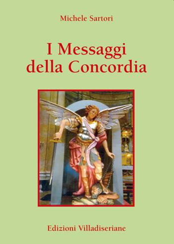 I messaggi della Concordia - Michele Sartori - Libro Villadiseriane 2019 | Libraccio.it