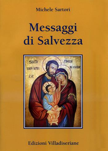 Messaggi di salvezza - Michele Sartori - Libro Villadiseriane 2020 | Libraccio.it