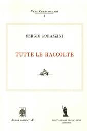 Sergio Corazzini. Tutte le raccolte. Vol. 1