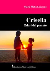 Crisella. Odori del passato