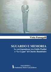 Sguardo e memoria. Le corrispondenze tra Giulio Paolini e «Le Cygne» di Charles Baudelaire