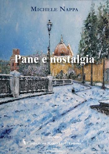 Pane e nostalgia - Michele Nappa - Libro Fondazione Mario Luzi 2025, Avvento notturno | Libraccio.it