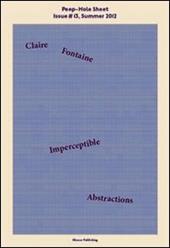 Imperceptible abstractions. Peep-Hole Sheet. Ediz. italiana e inglese. Vol. 13