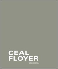 Ceal Floyer. Ediz. italiana, inglese e tedesca - Sergio Edelsztein, Letizia Ragaglia, Christina Ritchie - Libro Mousse Magazine & Publishing 2014 | Libraccio.it