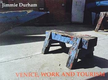 Jimmie Durham. Venice, work and tourism. Ediz. italiana e inglese - Jimmie Durham - Libro Mousse Magazine & Publishing 2015 | Libraccio.it