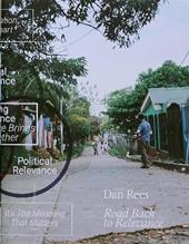 Dan Rees. Road back to revelance. Ediz. illustrata