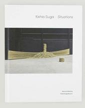 Kishio Suga. Situations. Ediz. bilingue