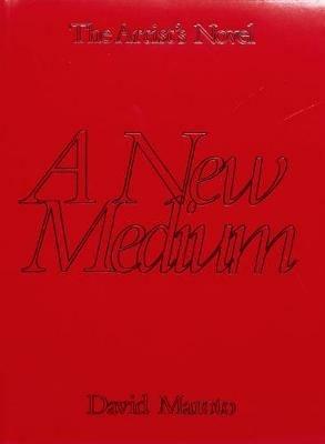 The Artist’s Novel. Vol. 1: A New Medium - David Maroto - Libro Mousse Magazine & Publishing 2020 | Libraccio.it