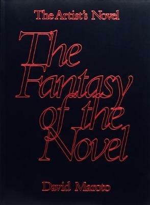 The Artist’s Novel. Vol. 2: The Fantasy of the Novel - David Maroto - Libro Mousse Magazine & Publishing 2020 | Libraccio.it