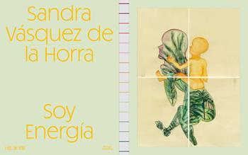 Sandra Vásquez de la Horra. Soy energía. Ediz. illustrata  - Libro Mousse Magazine & Publishing 2025 | Libraccio.it