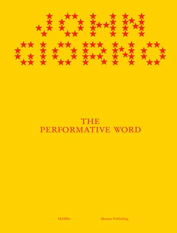 John Giorno. The performative word. Ediz. illustrata  - Libro Mousse Magazine & Publishing 2026 | Libraccio.it