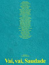 Vai, vai, Saudade. Ediz. illustrata