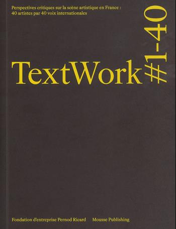 TextWork #1–40. Ediz. francese  - Libro Mousse Magazine & Publishing 2026 | Libraccio.it