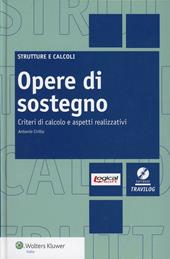 Opere di sostegno. Criteri di calcolo e aspetti realizzativi