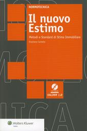 Il nuovo estimo. Metodi e standard di stima immobiliare. Con CD-ROM