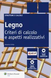 Legno. Criteri di calcolo e aspetti realizzativi