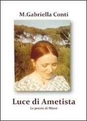 Luce di ametista. Le poesie di Minoi