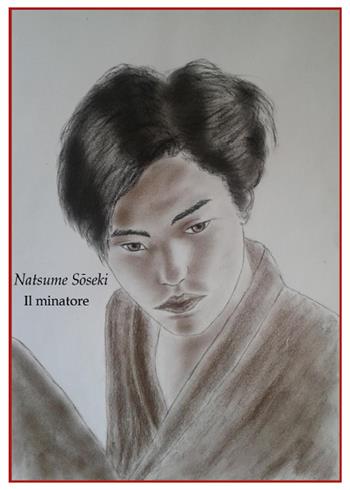 Il minatore - Natsume Soseki - Libro Youcanprint 2015, Narrativa | Libraccio.it