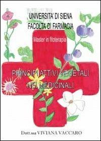 Principi attivi vegetali nei medicinali - Viviana Vaccaro - Libro Youcanprint 2012, Saggistica | Libraccio.it