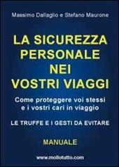 La sicurezza personale nei vostri viaggi