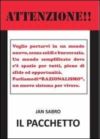 Il pacchetto - Jan Sabro - Libro Youcanprint 2012, Miscellanea | Libraccio.it