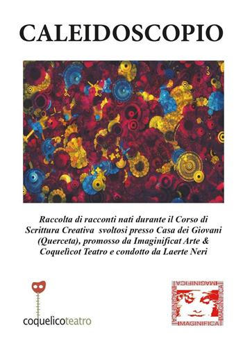 Caleidoscopio - Laerte Neri - Libro Youcanprint 2016, Narrativa | Libraccio.it
