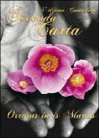 Orrosas in is manus. Testo sardo - Seconda Carta - Libro Youcanprint 2012, Poesia | Libraccio.it