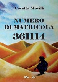 Numero di matricola 361114 - Cosetta Movilli - Libro Youcanprint 2012, Narrativa | Libraccio.it