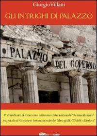 Gli intrighi di palazzo - Giorgio Villani - Libro Youcanprint 2012, Narrativa | Libraccio.it