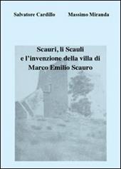 Scauri, li Scauli e l'invenzione della villa di Marco Emilio Scauro