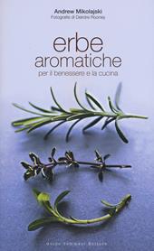 Erbe aromatiche per il benessere e la cucina