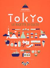 Tokyo. Le ricette di culto