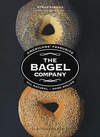 The Bagel Company - Myriam Sabolla - Libro Guido Tommasi Editore-Datanova 2016, Gli illustrati | Libraccio.it